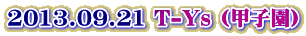 2013.09.21 T-Ys (�b�q��)